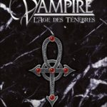 JDR : Vampire L'Age des Ténèbres