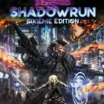 JDR Shadowrun 6 : Initiation au jeu de rôle