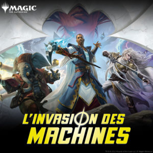 Magic : Avant-Première Invasion des Machines (MOM) - Samedi Soir
