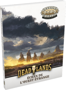 Savage Worlds - Deadlands : L'Écran de l'Ouest Étrange