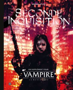 Vampire V5 La Mascarade - Seconde Inquisition