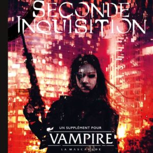 vampire v5 la mascarade seconde inquisition 1 jeux Toulon L Ataniere.jpg | Jeux Toulon L'Atanière