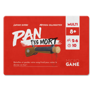 MicroGame : Pan t'es Mort