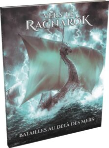 Vers le Ragnarok - Batailles au Delà des Mers
