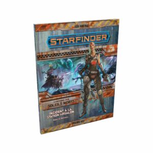 Starfinder : Incident à la Station Absalom (Les Soleils Morts 1/6)