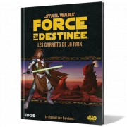 Star Wars - Force et Destinée : Garants de la Paix