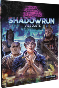 Shadowrun 6 - Vise Juste